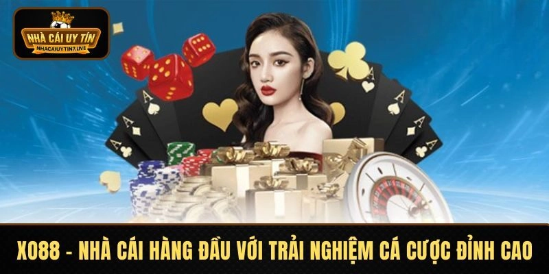 XO88 - Nhà Cái Hàng Đầu Với Trải Nghiệm Cá Cược Đỉnh Cao